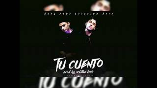 Ñery Ft Cristian Kriz - Tu cuento - Nuevo 2017