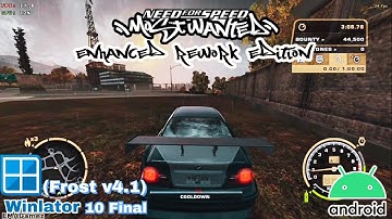 NFS Most Wanted 2005 Enhanced Rework Edition on Android | Winlator v10 Frost v4.1 | SD + Settings