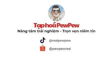 Tạp Hóa PewPew nơi các bạn cần gì chúng tôi đều có!!