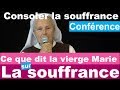 Consoler la Souffrance...ce que dit Marie sur la souffrance. #Medjugorje