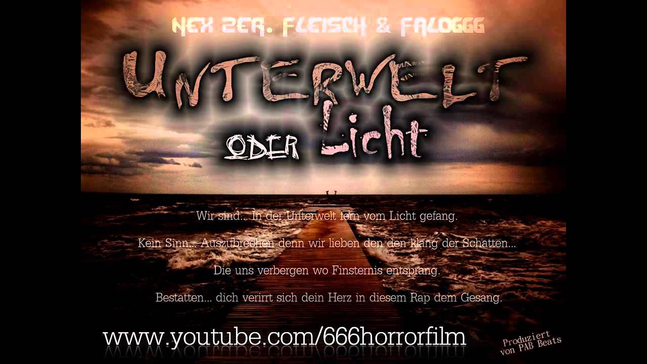 Nex Zer.Fleisch & Falo666 - Unterwelt oder Licht