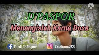 d'pas'4 - menangislah karna dosa