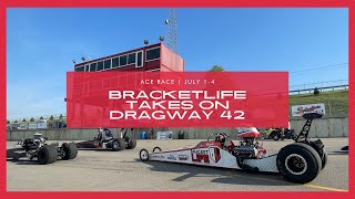 BracketLife Takes on Dragway 42