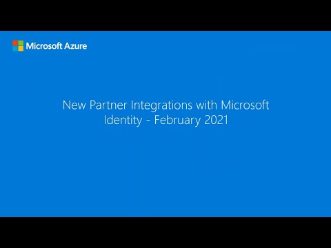 New partner integrations with Microsoft Identity - February 2021