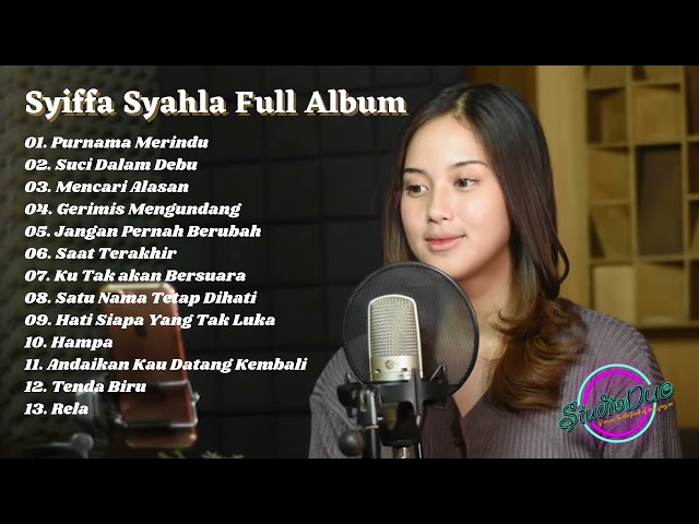 Syiffa Syahla Full Album Cover Terbaik I Best Of Syiffa Syahla I Syiffa Syahla Cover Terbaru 2021 class=