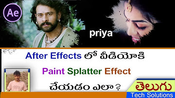 After Effects Tutorial In Telugu |  Paint Splatter Effect | Telugu Tech Solutions!!!