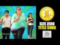 Anushka's Size Zero Title Song