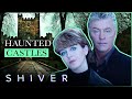 Are these britains most haunted castles  most haunted  shiver
