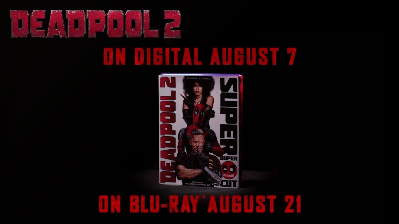 Fox Releasing Deadpool 2 On Home Video In August With