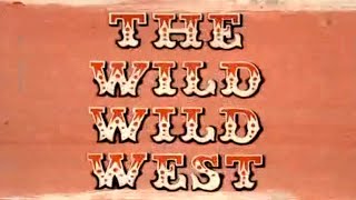 Classic TV Theme: Wild Wild West +Bonus!