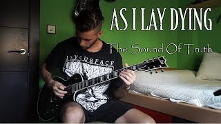 As I Lay Dying - The Sound of Truth // Guitar cover