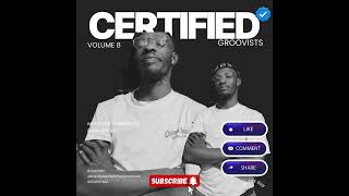 Certified Groovists Volume 8 Mixed U0026 Compiled By Baba Juvenile