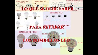 CLASE 90. COMO  REPARAR LOS BOMBILLOS LED