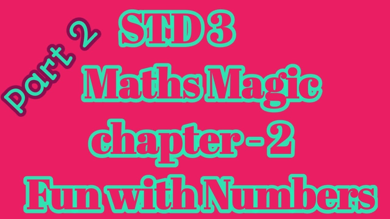 Std 3 maths chapter 2 fun with numbers math s magic book ncert