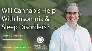 Will Cannabis Help With Insomnia and Other Sleep Disorders?