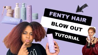 FENTY HAIR REVIEW | BLOW OUT TUTORIAL USING FENTY HAIR | THE PROTECTIVE TYPE BY FENTY HAIR