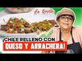 ¡CHILE RELLENO CON QUESO Y ARRACHERA! (La Receta) | Doña Rosa Rivera Cocina