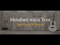 Mutabazi wacu yesu