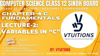 Variables in “C” | Chapter 4 C Fundamentals | Computer Science Class 12 | 2nd Year Sindh board