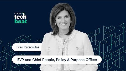 Talking people, policy, purpose, and how Cisco empowers employees in the AI era, with Fran Katsoudas