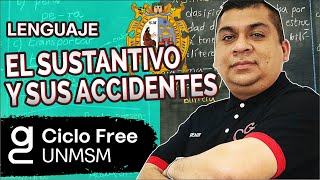 LENGUAJE - El sustantivo y sus accidentes [CICLO FREE]