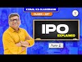 Kunal ka class room ipo part1