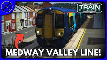 FIRST LOOK at the MEDWAY VALLEY LINE in Train Simulator Classic!