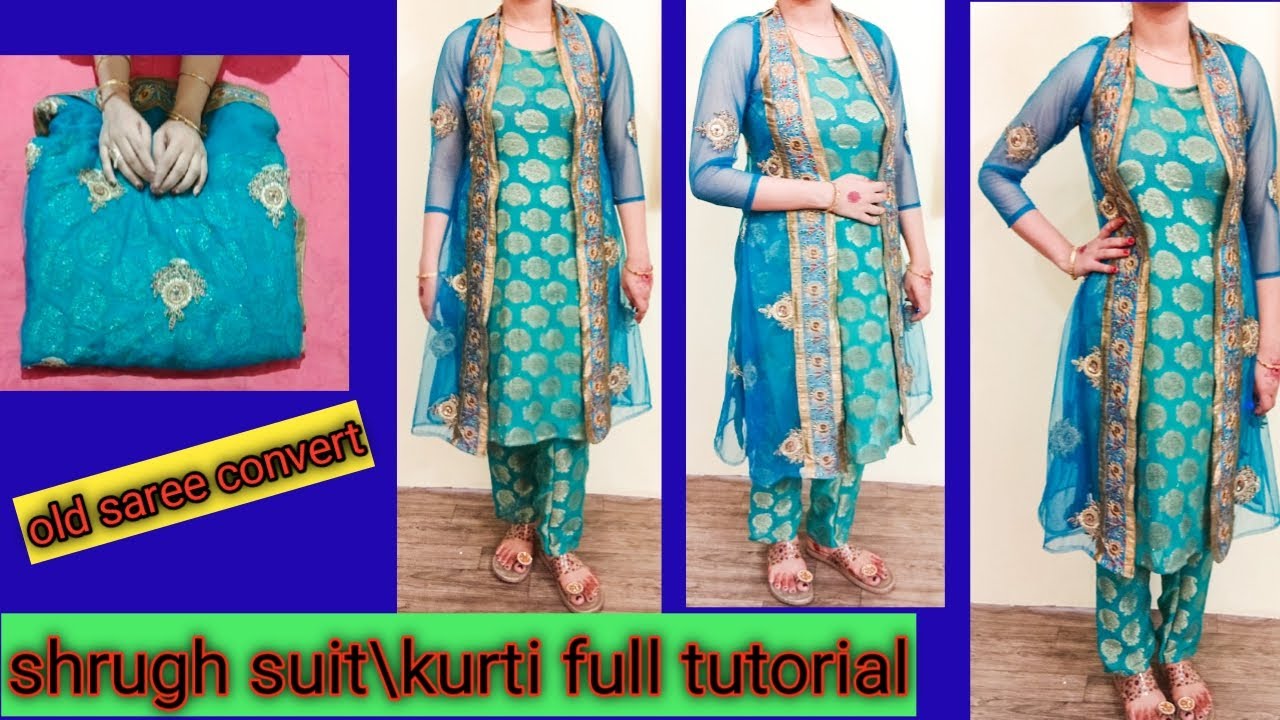 DIY: old saree into shrug suit/kurti cutting and stitching|| पुरानी साड़ी  से बनाये designer सूट|| - YouTube