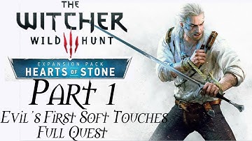 The Witcher 3 | Hearts of Stone Lets Play Part 1 | Evils Soft First Touches FULL (No commentary)