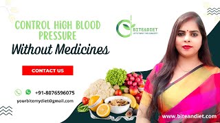 Natural Ways to Control High Blood Pressure: No Medication Needed! | Dietician Priyanka