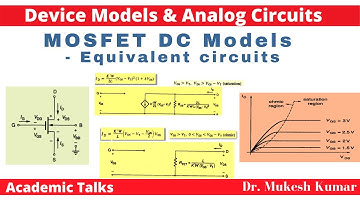 MOS DC Models II Equivalent Circuits II Semiconductor Devices II Academic Lectures