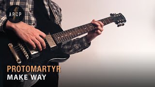 Protomartyr - Make Way (Guitar Cover/Lesson)