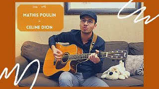 Video thumbnail of "Mathis Poulin - "J'irai ou tu iras" - cover - Celine Dion"