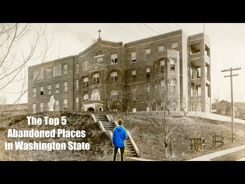 The Top 5 Abandoned Places in Washington State