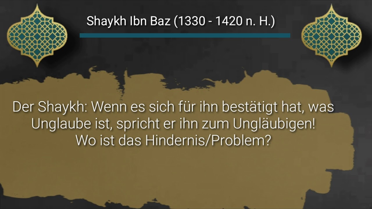 Shaykh Ibn Baz - Wer darf den Takfir sprechen ?