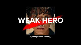 Weak Hero Class 1 - Hero by Meego (Lyrics)