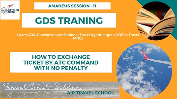 Amadeus Session-11|ATC Exchange with No Penalty| How to reissue ticket by ATC command| #GDS.