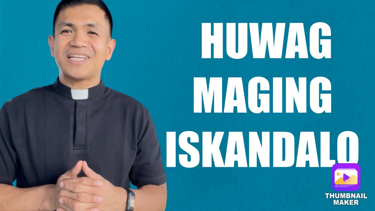 february-24-2022-mark-9-41-50-huwag-maging-iskandalo-socialsin