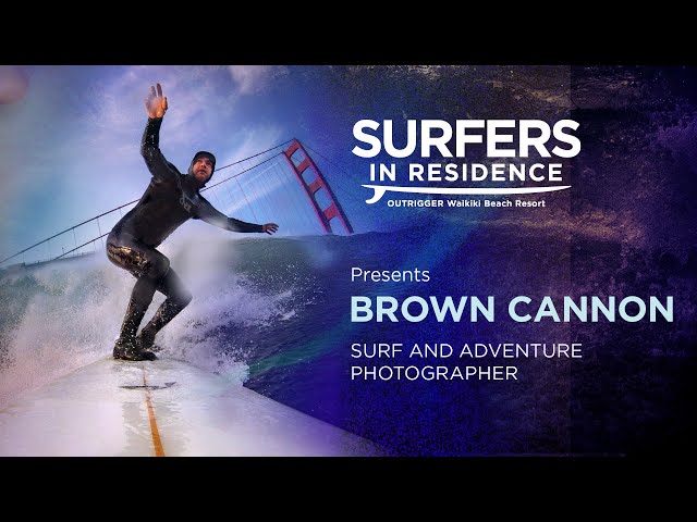 Surfers in Residence X Brown Cannon