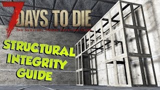 7 Days to Die Structural Integrity Guide | Short Basics and Few Tips | Structural Integrity Tutorial