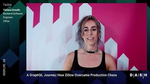 A GraphQL Journey: How Zillow Overcame Production Chaos - Dash 2020