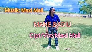 MANE BADIU//BY-Maxi Mali-Maxi Mali Official MMC