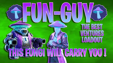 The ONLY Ventures Loadout you will EVER need: The Fun Guy Build will Carry you!