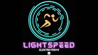 Elektr0 Fenyx - LIGHTSPEED