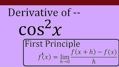 derivative of cos^2(x) by using first principle || derivative of cos square x by first principle
