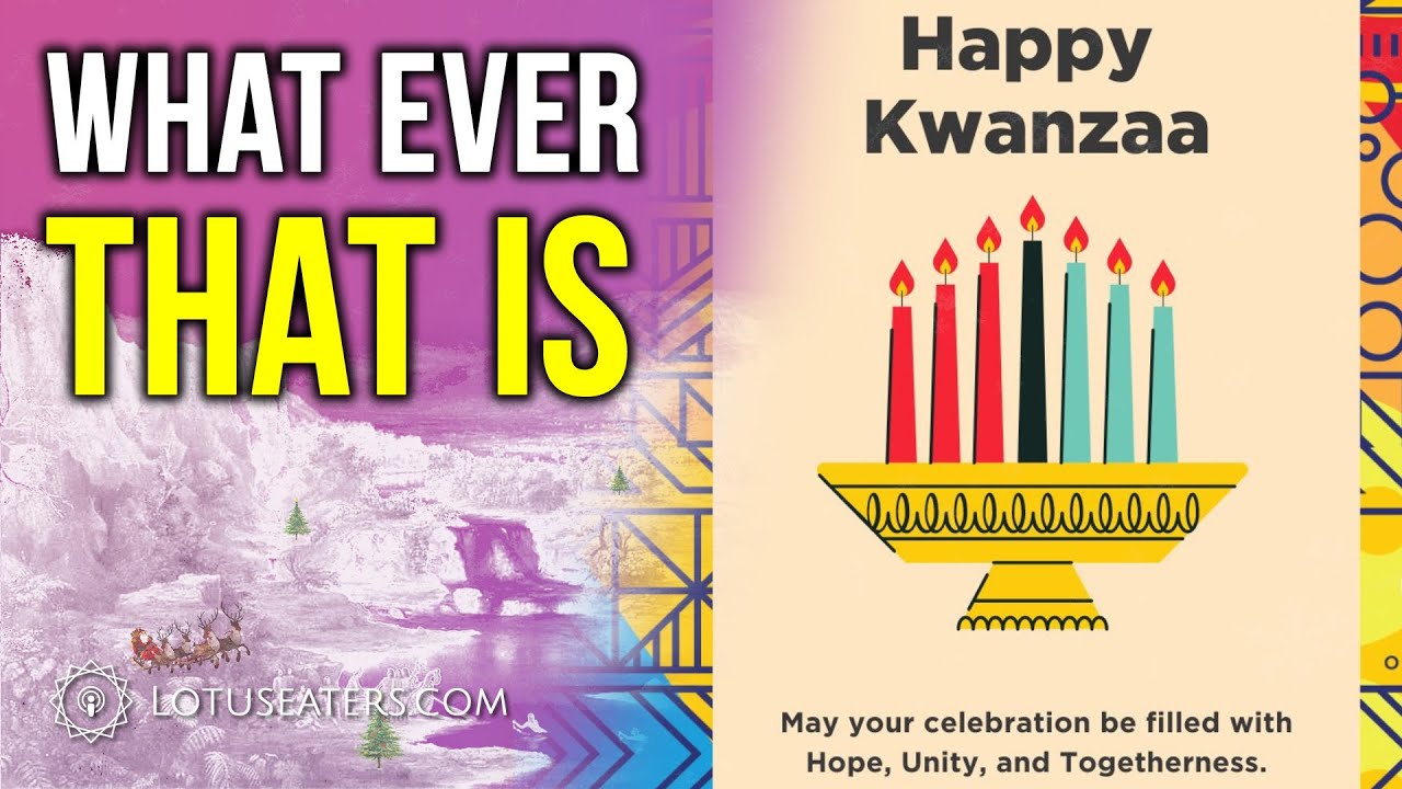 What The Hell Is Kwanzaa?