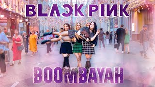 [ K-POP IN PUBLIC RUSSIA ONE TAKE ] BLACKPINK 블랙핑크 - BOOMBAYAH (붐바야) | Dance Cover