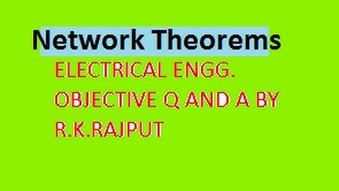 Network Theorems by writer R.K.RAJPUT ........(Exercise = B)