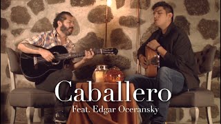 Elías Medina - Caballero feat. Edgar Oceransky y Fetén Fetén (Video Oficial)