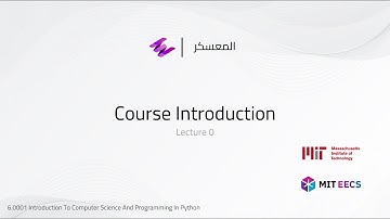 Lecture 0. Course Introduction (Arabic Narration)